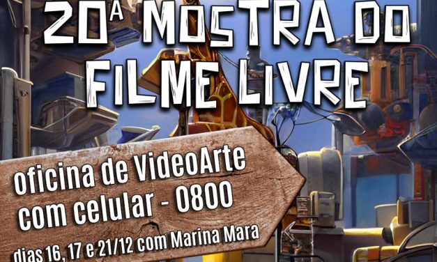 Oficina gratuita de VideoArte com celular é destaque na programação 