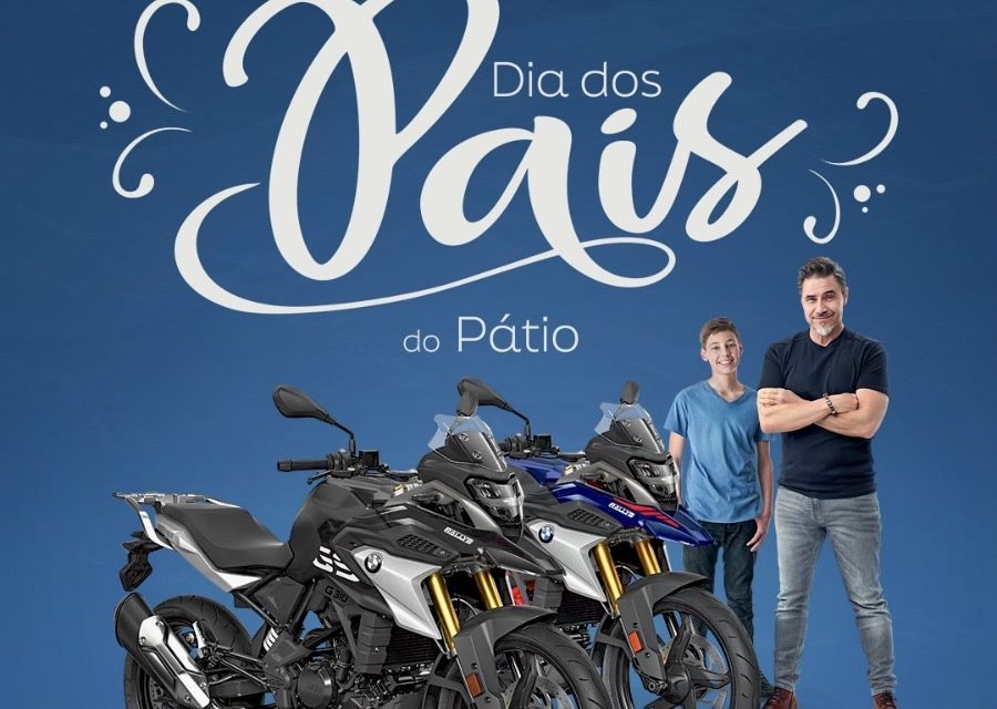 Dia dos Pais do Pátio Brasil Shopping tem promoção especial com sorteio de duas motos BMW e Presente Natura 