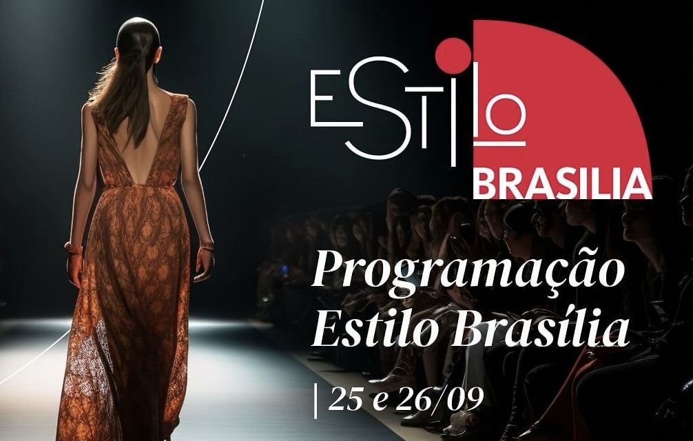 <strong>Marcas brasilienses desfilam coleções inéditas no Estilo Brasília, evento do Brasília Shopping </strong>